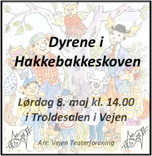 Vejen Teaterforening - Dyrene i Hakkebakkeskoven