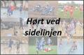 Hørt ved sidelinjen